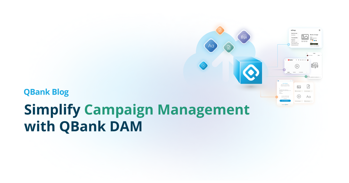 Simplify Campaign Management with QBank Digital Asset Management